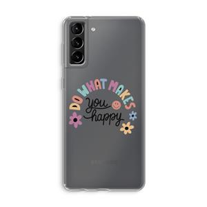 CaseCompany Happy days: Samsung Galaxy S21 Plus Transparant Hoesje