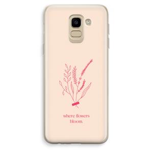 CaseCompany Where flowers bloom: Samsung Galaxy J6 (2018) Transparant Hoesje