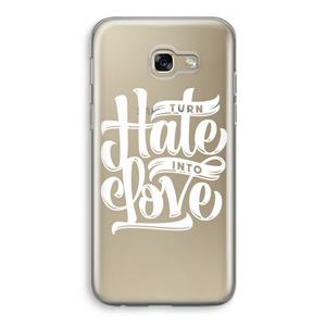 CaseCompany Turn hate into love: Samsung Galaxy A5 (2017) Transparant Hoesje