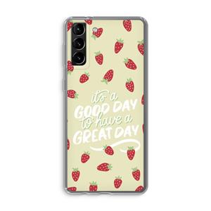 CaseCompany Don't forget to have a great day: Samsung Galaxy S21 Plus Transparant Hoesje
