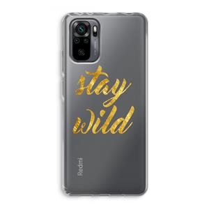 CaseCompany Stay wild: Xiaomi Redmi Note 10 Pro Transparant Hoesje