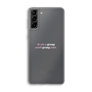 CaseCompany uzelf graag zien: Samsung Galaxy S21 Plus Transparant Hoesje