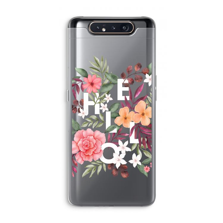 CaseCompany Hello in flowers: Samsung Galaxy A80 Transparant Hoesje