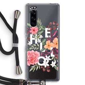 CaseCompany Hello in flowers: Sony Xperia 5 Transparant Hoesje met koord
