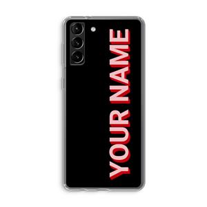 CaseCompany Namecase: Samsung Galaxy S21 Plus Transparant Hoesje