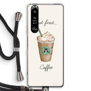 CaseCompany But first coffee: Sony Xperia 1 III Transparant Hoesje met koord