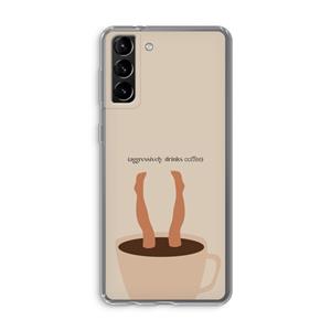 CaseCompany Aggressively drinks coffee: Samsung Galaxy S21 Plus Transparant Hoesje