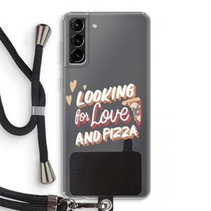 CaseCompany Pizza is the answer: Samsung Galaxy S21 Plus Transparant Hoesje met koord