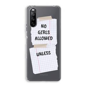 CaseCompany No Girls Allowed Unless: Sony Xperia 10 III Transparant Hoesje
