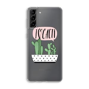 CaseCompany I love cacti: Samsung Galaxy S21 Plus Transparant Hoesje