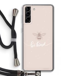 CaseCompany Be(e) kind: Samsung Galaxy S21 Plus Transparant Hoesje met koord