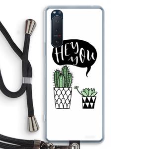 CaseCompany Hey you cactus: Sony Xperia 5 II Transparant Hoesje met koord
