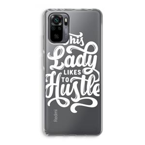 CaseCompany Hustle Lady: Xiaomi Redmi Note 10 Pro Transparant Hoesje