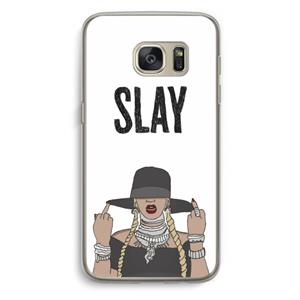 CaseCompany Slay All Day: Samsung Galaxy S7 Transparant Hoesje