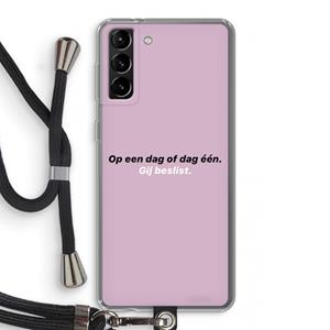 CaseCompany gij beslist: Samsung Galaxy S21 Plus Transparant Hoesje met koord
