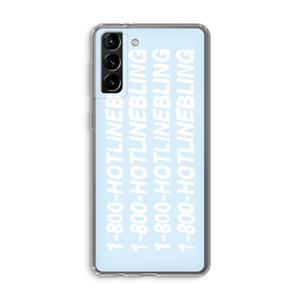 CaseCompany Hotline bling blue: Samsung Galaxy S21 Plus Transparant Hoesje