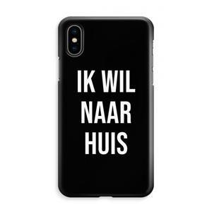 CaseCompany Ik wil naar huis - Zwart: iPhone XS Max Volledig Geprint Hoesje