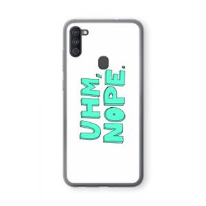CaseCompany UHM, NOPE.: Samsung Galaxy A11 Transparant Hoesje
