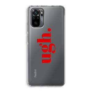 CaseCompany Ugh: Xiaomi Redmi Note 10 Pro Transparant Hoesje
