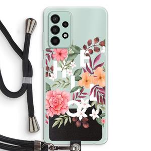 CaseCompany Hello in flowers: Samsung Galaxy A52s 5G Transparant Hoesje met koord