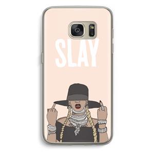 CaseCompany Slay All Day: Samsung Galaxy S7 Transparant Hoesje