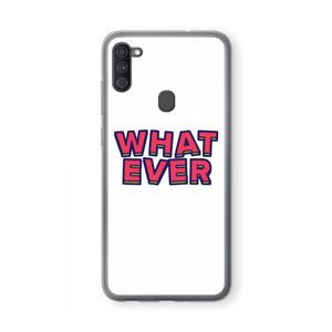 CaseCompany Whatever: Samsung Galaxy A11 Transparant Hoesje