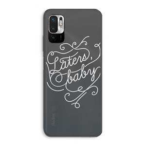 CaseCompany Laters, baby: Xiaomi Redmi Note 10 5G Transparant Hoesje