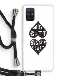 CaseCompany Big butt bigger heart: Samsung Galaxy A71 Transparant Hoesje met koord