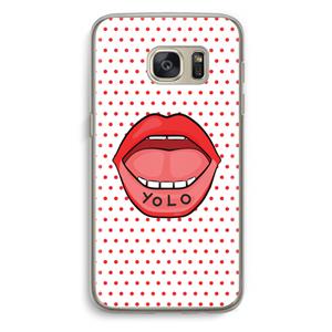 CaseCompany Yolo Denise: Samsung Galaxy S7 Transparant Hoesje