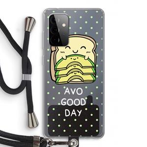 CaseCompany Avo Good Day: Samsung Galaxy A72 5G Transparant Hoesje met koord