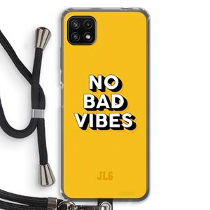 CaseCompany No Bad Vibes: Samsung Galaxy A22 5G Transparant Hoesje met koord