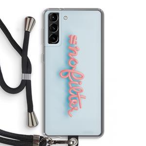 CaseCompany nofilter: Samsung Galaxy S21 Plus Transparant Hoesje met koord