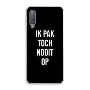 CaseCompany Ik pak nooit op - Zwart: Samsung Galaxy A7 (2018) Transparant Hoesje