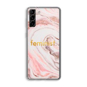 CaseCompany Feminist: Samsung Galaxy S21 Plus Transparant Hoesje