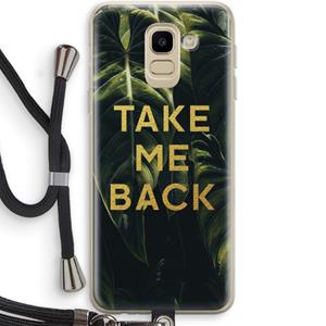 CaseCompany Take me back: Samsung Galaxy J6 (2018) Transparant Hoesje met koord
