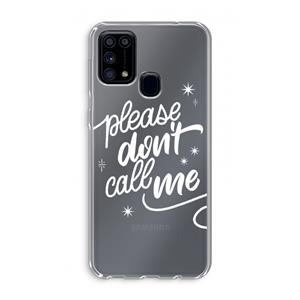 CaseCompany Don't call: Samsung Galaxy M31 Transparant Hoesje
