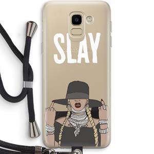 CaseCompany Slay All Day: Samsung Galaxy J6 (2018) Transparant Hoesje met koord
