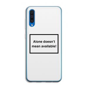 CaseCompany Alone: Samsung Galaxy A50 Transparant Hoesje