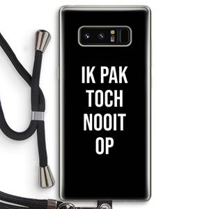 CaseCompany Ik pak nooit op - Zwart: Samsung Galaxy Note 8 Transparant Hoesje met koord