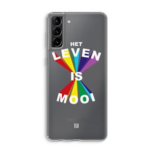 CaseCompany Het Leven Is Mooi: Samsung Galaxy S21 Plus Transparant Hoesje