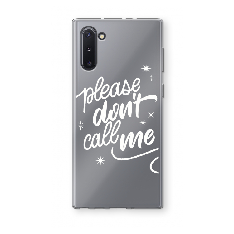 CaseCompany Don't call: Samsung Galaxy Note 10 Transparant Hoesje