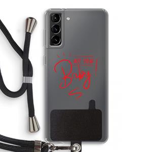 CaseCompany Not Your Baby: Samsung Galaxy S21 Plus Transparant Hoesje met koord