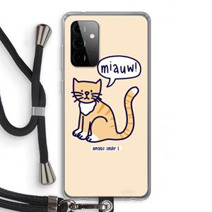 CaseCompany Miauw: Samsung Galaxy A72 5G Transparant Hoesje met koord