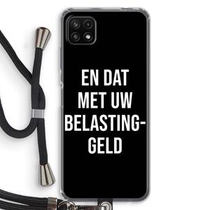 CaseCompany Belastinggeld - Zwart: Samsung Galaxy A22 5G Transparant Hoesje met koord