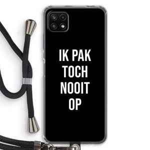 CaseCompany Ik pak nooit op - Zwart: Samsung Galaxy A22 5G Transparant Hoesje met koord