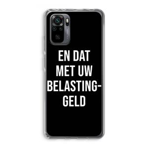 CaseCompany Belastinggeld - Zwart: Xiaomi Redmi Note 10 Pro Transparant Hoesje
