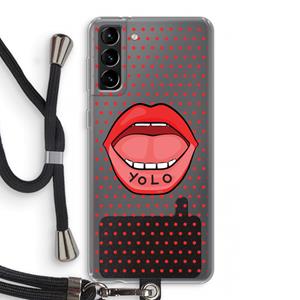 CaseCompany Yolo Denise: Samsung Galaxy S21 Plus Transparant Hoesje met koord