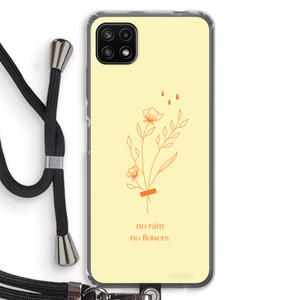 CaseCompany No rain no flowers: Samsung Galaxy A22 5G Transparant Hoesje met koord