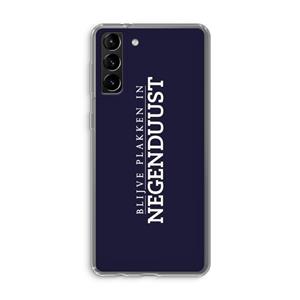 CaseCompany Blijve plakken in Negenduust: Samsung Galaxy S21 Plus Transparant Hoesje