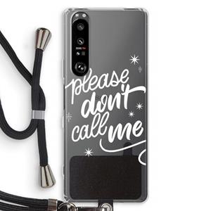 CaseCompany Don't call: Sony Xperia 1 III Transparant Hoesje met koord